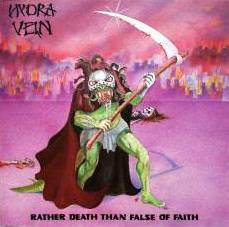 Hydra Vein : Rather Death Than False of Faith